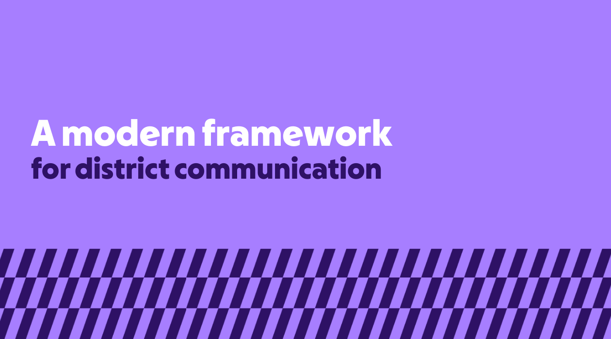A modern framework for district communication